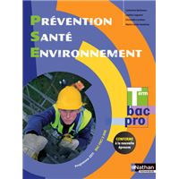 Prévention Santé Environnement Term Bac Pro - Éd. 2015 Livre de l'élève