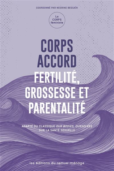 Corps accord Tome 2: Fertilité, grossesse et parentalité - Nesrine Bessaïh (2025)