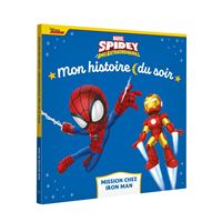 SPIDEY ET SES AMIS EXTRAORDINAIRES - Mon Histoire du soir - Mission chez Iron Man - MARVEL