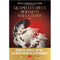 Quand les Dieux rôdaient sur la Terre - Volume 2