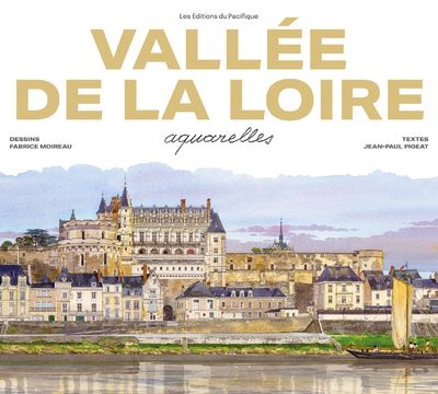 Vallée de la Loire Aquarelles - Nouvelle