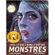 Moi, ce que j'aime, c'est les monstres