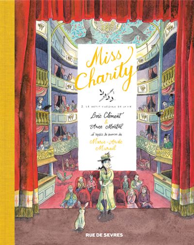 Miss Charity - Tome 2 - Le petit théâtre de la vie - Anne Montel - cartonné