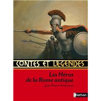 Contes et légendes:Les héros de la Rome antique