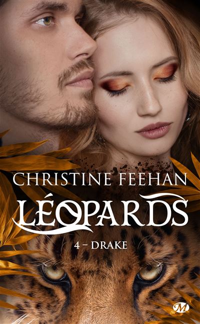 Léopards, T4 : Drake - Christine Feehan - Milady - Poche - Roman