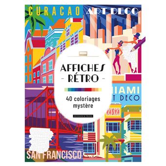 Affiches rétros - 40 coloriages mystère - broché - Collectif - Achat Livre | fnac