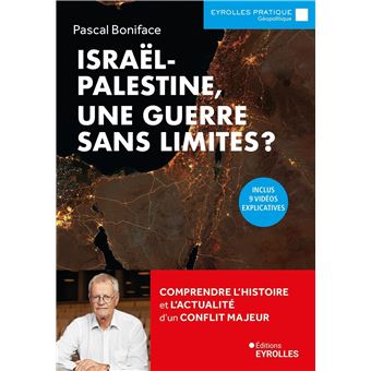 Israël-Palestine, une guerre sans limites ?