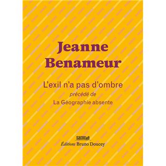 L'exil n'a pas d'ombre - Suivi de La Géographie absente - 1