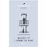 MAIGRET ET L'HOMME DU BANC