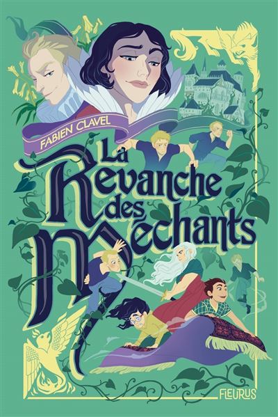 La revanche des Méchants - Fabien Clavel - Fleurus - broché - Roman junior - Fleurus