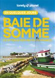 Baie de Somme et littoral des Hauts-de-France En quelques jours 3ed