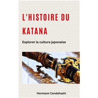 L'histoire du Katana - 1