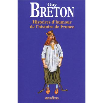 Histoires d'humour de l'histoire de France - 1