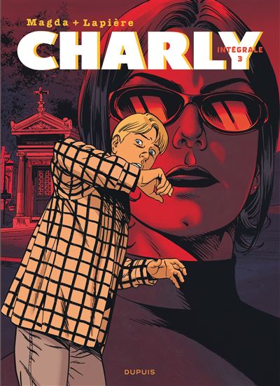 Charly - L'Intégrale - Tome 3 - Charly - L'intégrale