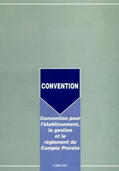 Convention pour l'établissement, la gestion et le règlement du compte prorata