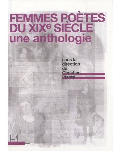 Femmes poètes du XIXe siècle - Une anthologie - Christine Plante - Presses Universitaires Lyon - Livre