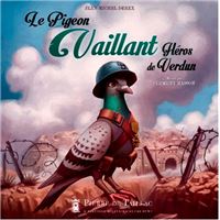 Le Pigeon Vaillant - Héros De Verdun