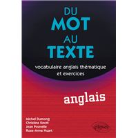 Du mot au texte, Vocabulaire anglais thématique et exercices