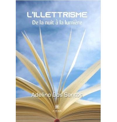 L'illettrisme - De la nuit à la lumière