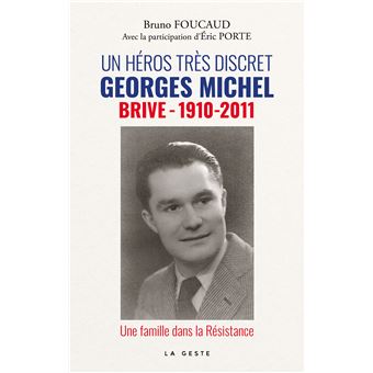 Heros tres discret - georges michel - brive 1910-2011 - 1