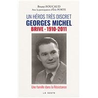 Heros tres discret - georges michel - brive 1910-2011