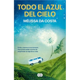 Tout le bleu du ciel - broché - Melissa Da Costa, Livre tous les livres à  la Fnac