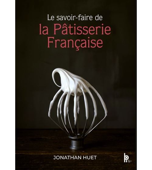 Le savoir-faire de la pâtisserie Française