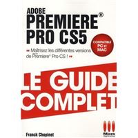 Guide complet premiere pro cs5