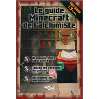 Minecraft - Version 1.9 : Le Guide Minecraft de l'Alchimiste - version 1.9