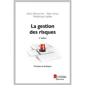 La gestion des risques - Principes et pratiques (3° Éd.)