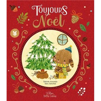 Toujours Noël - cartonné - Désirée Acevedo, Sara Sanchez - Achat Livre