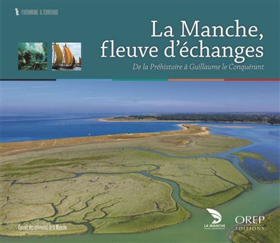 La Manche, fleuve d'échanges