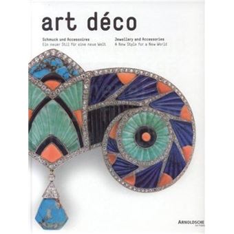 Art Deco Jewellery and Accessories: A New Style for a New World /anglais - 1