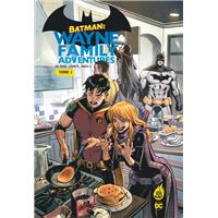 Batman : Wayne Family Adventures tome 1