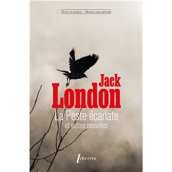 La Peste carlate Et Autres Nouvelles Tome 0000 Poche Jack London la-peste-carlate-et-autres-nouvelles-tome-0000-poche-jack-london