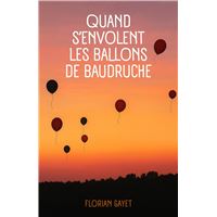 Quand s'envolent les ballons de baudruche