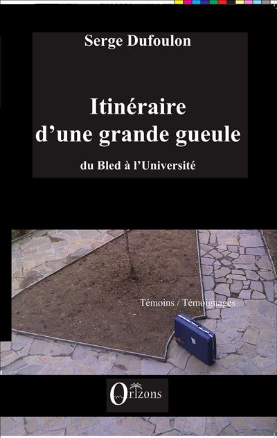 Itinéraire d'une grande gueule