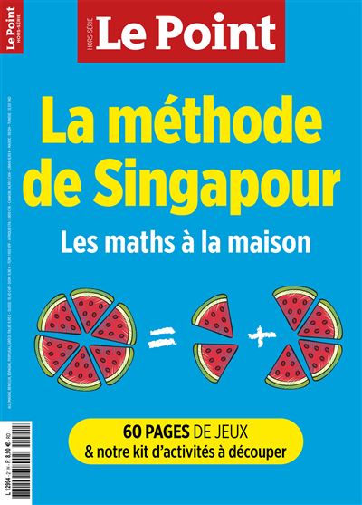 Le Point Hors-série Education 21 : La méthode de Singapour - OCT-DEC ...