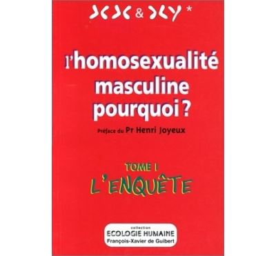L'Homosexualité masculine, pourquoi ?