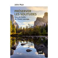 Préserver les solitudes : Parcs et forêts de l'Ouest sauvage