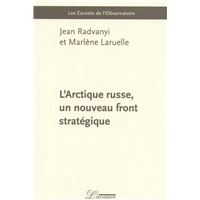 L'Arctique russe, un nouveau front stratégique