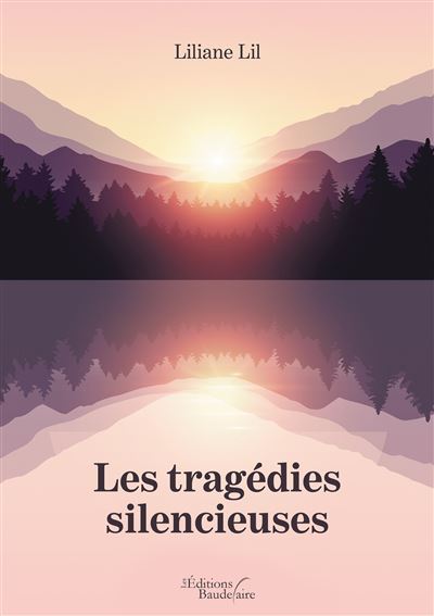 Les tragédies silencieuses - Liliane Lil - broché