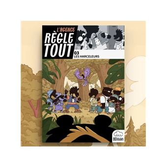 L'Agence Règle Tout - Tome 3 L'agence règle tout - Les harceleurs - 1