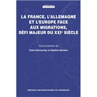 La France, l'Allemagne et l'Europe face aux migrations, défi majeur du XXIe siècle