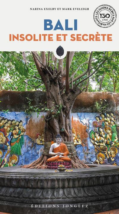 Bali insolite et secrète - Narina Exelby - broché