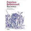 Racismes - L'histoire du racisme des croisades au XXe siècle