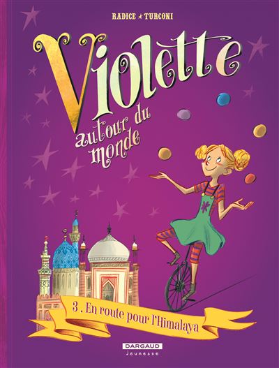 Violette autour du monde - Tome 3 En route pour l'Himalaya