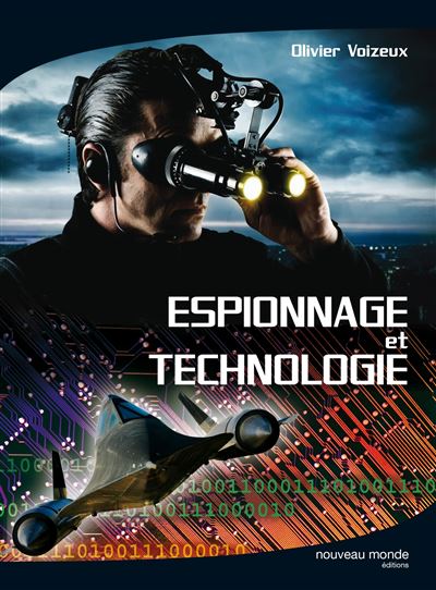 Espionnage et Technologie - Olivier Voizeux - Nouveau Monde 
