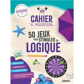 Cahier de vacances sénior spécial LOGIQUE