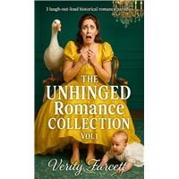 The Unhinged Historical Romance Collection Vol 1: The Early Disasters